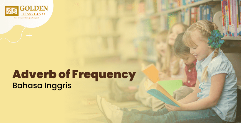 Adverb Of Frequency Pengertian Jenis Beserta Contoh Kalimat