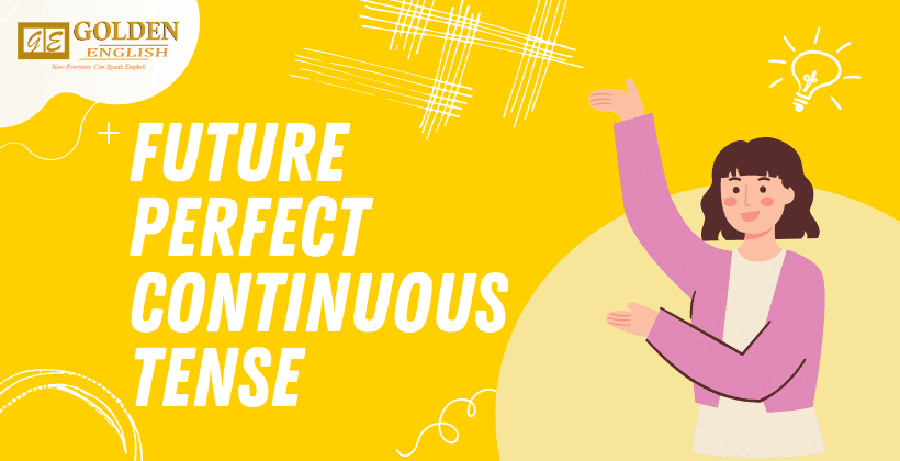 Future Perfect Continuous Tense