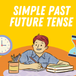 Simple Past Future Tense: Pengertian, Rumus dan Contoh Kalimat