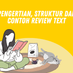 Pengertian, Struktur dan Contoh Review Text