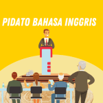 5 Contoh Pidato Bahasa Inggris dan Terjemahan serta Jenis-jenisnya