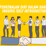 18 Contoh Perkenalan Diri dalam Bahasa Inggris (Self Introduction) Beserta Penjelasan