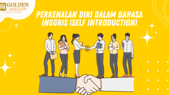 18 Contoh Perkenalan Diri dalam Bahasa Inggris (Self Introduction) Beserta Penjelasan