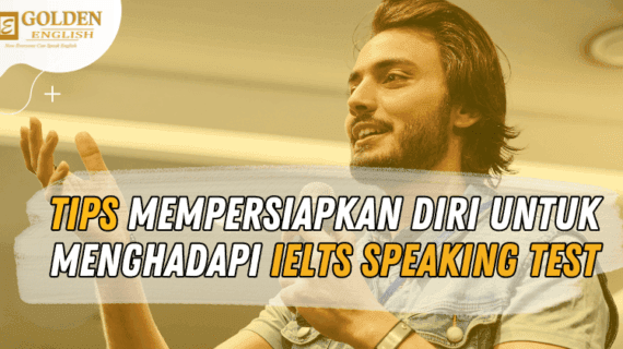 Tips Mempersiapkan Diri untuk Menghadapi IELTS Speaking Test