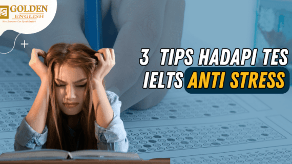 3 Tips Ampuh Hadapi Stres Saat Ujian IELTS