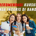 Lengkap! 9 Rekomendasi Kursus Bahasa Inggris di Bandung