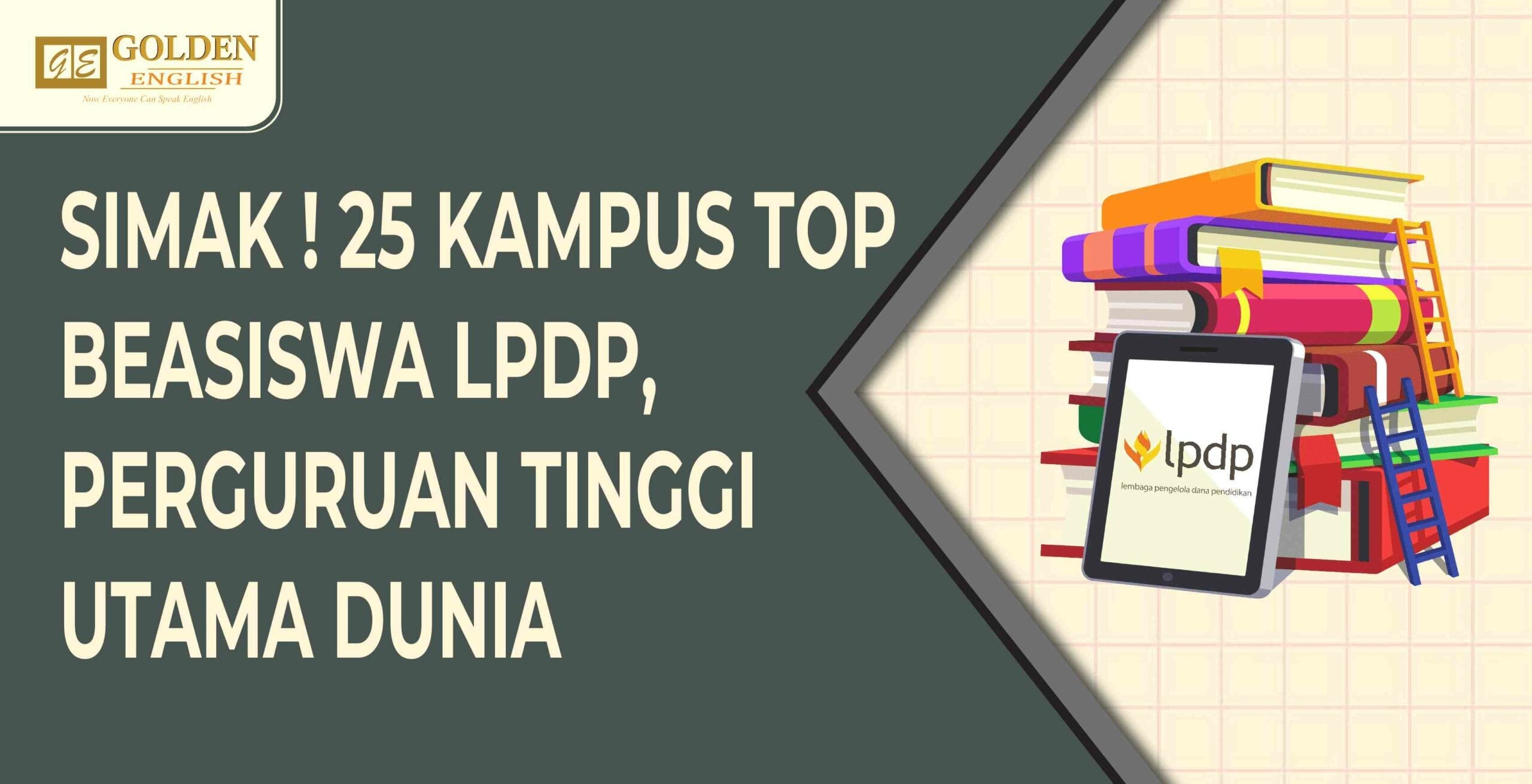 25 Daftar Kampus Top Beasiswa LPDP, Perguruan Tinggi Utama Dunia