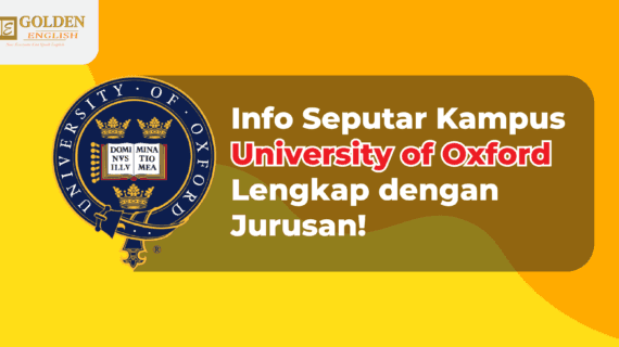 Info Seputar Kampus University of Oxford Lengkap dengan Jurusan!