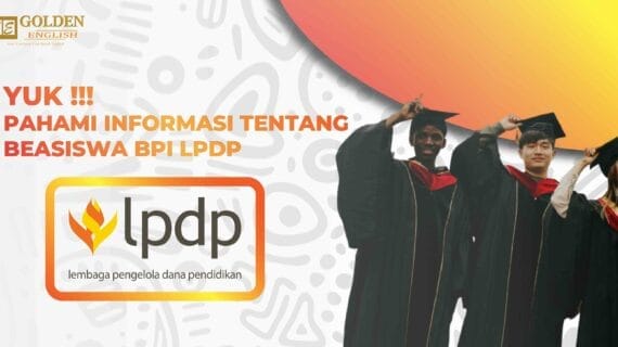 Yuk Pahami Informasi Tentang Beasiswa BPI LPDP