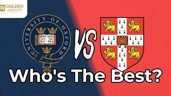 Oxford vs Cambridge? Mana Kampus yang Terbaik?