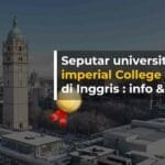 Seputar Universitas Imperial College London di Inggris: Info & Jurusan