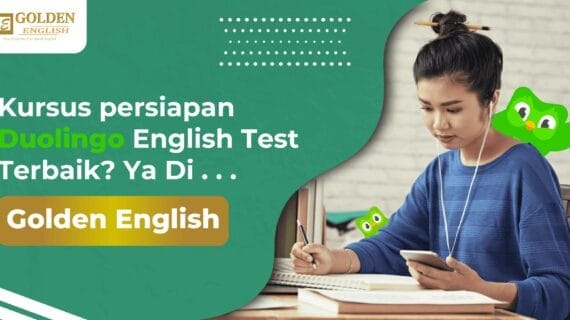 Kursus Persiapan Duolingo English Test Terbaik? Ya di Golden English!