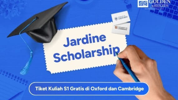 Jardine Scholarship: Tiket Kuliah Gratis di Oxford dan Cambridge