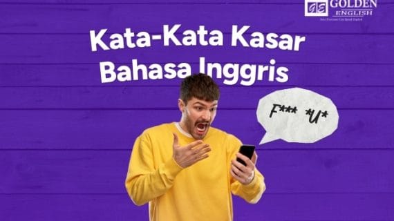 20 Kata Kata Kasar Bahasa Inggris Arti & Contoh Kalimatnya