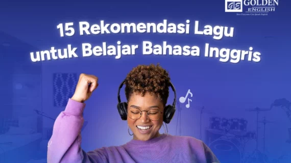 15 Rekomendasi Lagu Bahasa Inggris untuk Belajar Bahasa Inggris