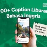 100+ Caption Liburan Bahasa Inggris, Gen Z Wajib Lihat!