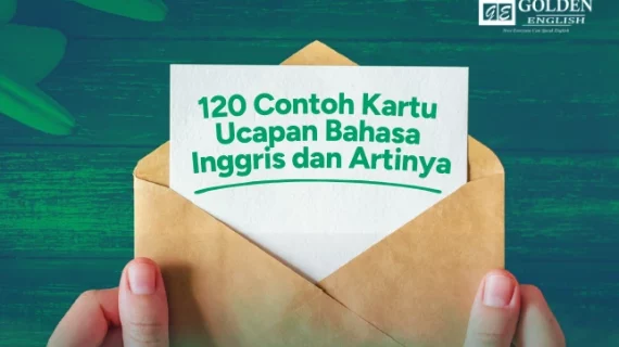 120 Contoh Kartu Ucapan Bahasa Inggris (Greetings Card) dan Artinya