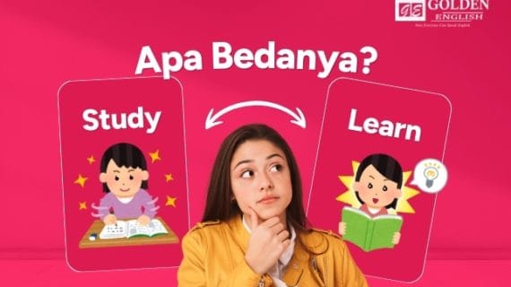 Perbedaan Learn dan Study dalam Bahasa Inggris dan Contoh Penggunaanya
