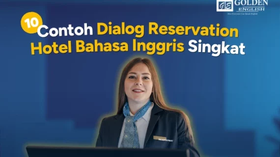 10 Contoh Dialog Reservation Hotel Bahasa Inggris Singkat