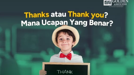 Thank, Thanks atau Thank you? Mana Ucapan Yang Benar?