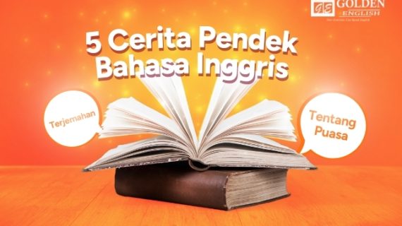 5 Cerita Pendek Bahasa Inggris tentang Puasa & Terjemahan