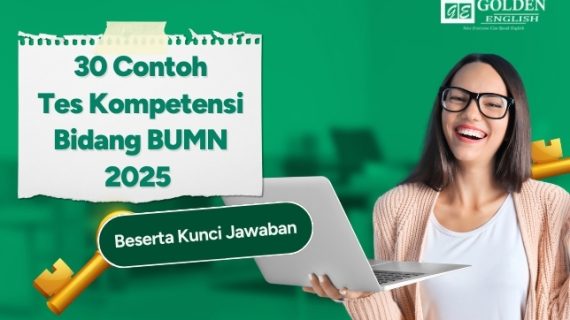 30 Contoh Tes Kompetensi Bidang BUMN 2025 dan Kunci Jawaban