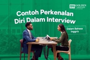 Contoh Perkenalan Diri dalam Bahasa Inggris untuk Interview