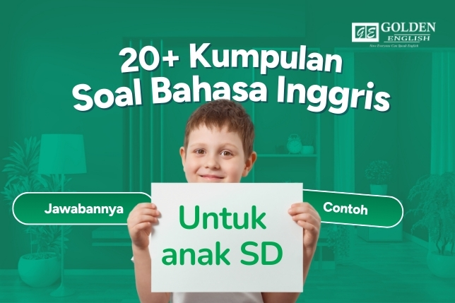 20+ Kumpulan Soal Bahasa Inggris Kelas 4 SD beserta Jawabannya
