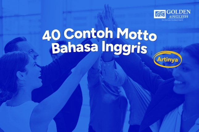 40 Contoh Motto Bahasa Inggris Keren beserta Artinya