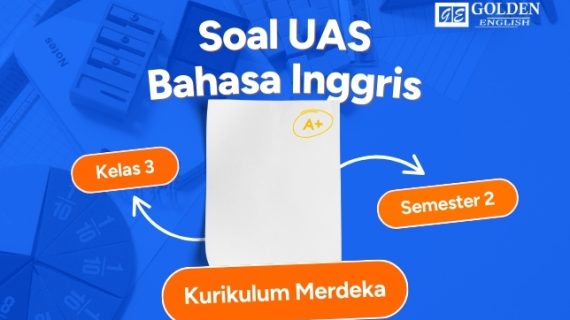 Soal Bahasa Inggris Kelas 3 Semester 2 & Kunci Jawaban