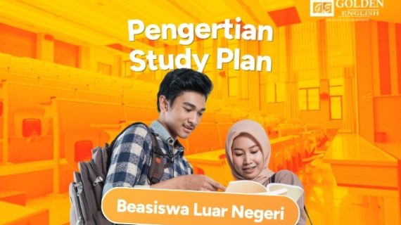 Pengertian Study Plan Beasiswa Luar Negeri dan Contohnya