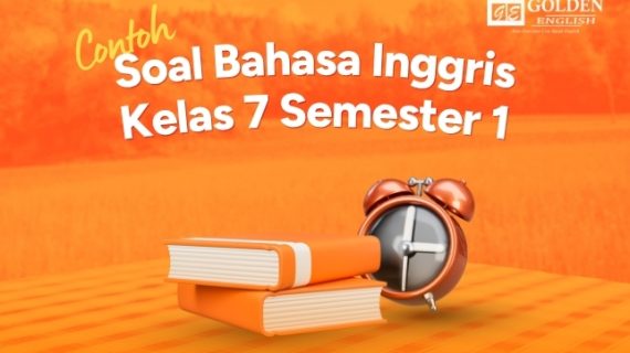 30 Contoh Soal Bahasa Inggris Kelas 7 Semester 1 Kurikulum Merdeka