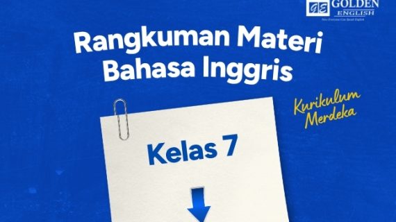 Rangkuman Materi Bahasa Inggris Kelas 7 Kurikulum Merdeka