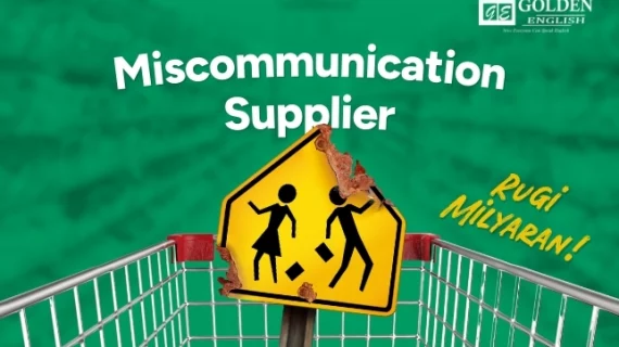 Miscommunication Supplier: Kerugian Miliaran Rupiah