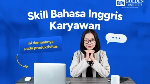 Skill Bahasa Inggris Karyawan: Dampak pada Produktivitas