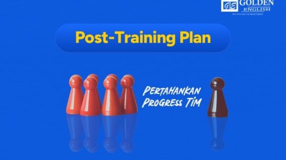Rencana Pasca Pelatihan: Pertahankan Progress Tim Bahasa Inggris