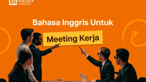 Bahasa Inggris untuk Meeting Kerja: Kalimat Praktis Biar Gak Blank