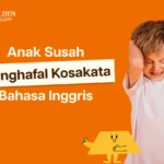 Anak-Susah-Menghafal-Kosakata-Bahasa-Inggris