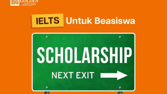 IELTS untuk Beasiswa 2027: Skor Minimum dan Persiapan Tes nya