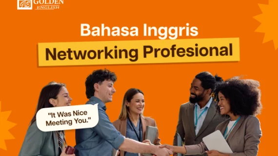 40+ Kalimat Bahasa Inggris untuk Networking Profesional (Anti Kaku!)
