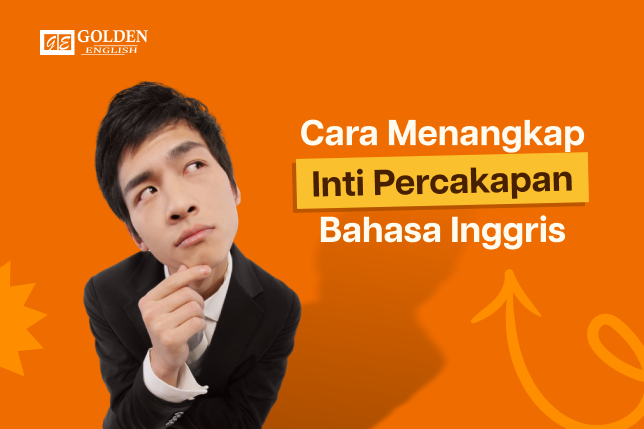 ilustrasi cara menangkap inti percakapan bahasa inggris