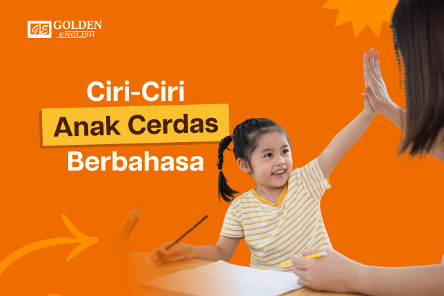 ciri anak cerdas bahasa inggris