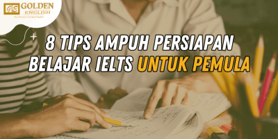 8 Tips Ampuh Persiapan Belajar IELTS untuk Pemula